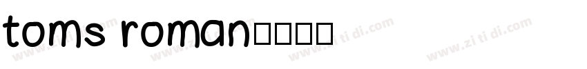 toms roman字体转换
